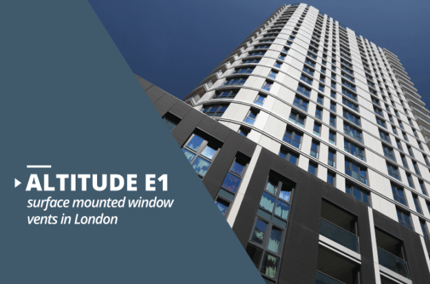 Altitude E1 surface mounted window vents project in London